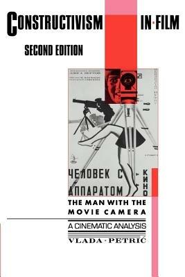 Constructivism in Film - A Cinematic Analysis - Vlada Petric - Libro Cambridge University Press | Libraccio.it