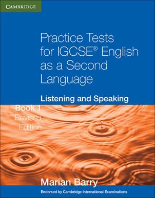 Practice tests for IGCSE english as a second language: listening and speaking. Per le Scuole superiori. Vol. 1 - Marian Barry, Barbara Campbell, Sue Diash - Libro Cambridge 2015 | Libraccio.it