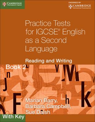 Practice tests for IGCSE. English as a second language: reading and writing. With key. Per le Scuole superiori. - Marian Barry, Barbara Campbell, Sue Daish - Libro Cambridge 2015 | Libraccio.it