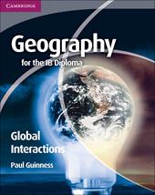 Geography for the IB diploma global interactions. Con espansione online