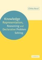 Knowledge Representation, Reasoning and Declarative Problem Solving - Chitta Baral - Libro Cambridge University Press | Libraccio.it