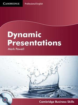 Dynamic Presentations Student's Book with Audio CDs (2) - Mark Powell - Libro Cambridge University Press, Cambridge Business Skills | Libraccio.it