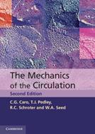 The Mechanics of the Circulation - C. G. Caro, T. J. Pedley, R. C. Schroter - Libro Cambridge University Press | Libraccio.it
