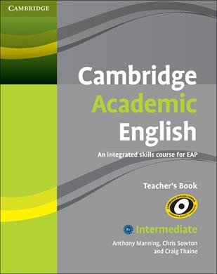 Cambridge Academic English. Level B1. Teacher's book - Craig Thaine - Libro Cambridge 2012 | Libraccio.it