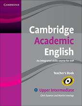 Cambridge Academic English. Level B2. Teacher's book