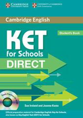 KET for schools direct. Student's book. Con CD-ROM