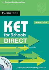 KET for schools direct. Student's book-Workbook without answers. Con CD-ROM