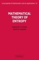 Mathematical Theory of Entropy - Nathaniel F. G. Martin, James W. England - Libro Cambridge University Press, Encyclopedia of Mathematics and its Applications | Libraccio.it