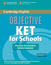 Objective ket for schools. Practice test booklet without answers.