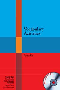 Vocabulary activities. Cambridge handbooks for language teachers. Con CD-ROM - Penny Ur - Libro Cambridge 2012 | Libraccio.it
