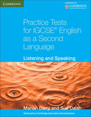 Practice Tests for IGCSE English as a Second Language. Book 2 - Marian Barry, Barbara Campbell, Sue Daish - Libro Cambridge 2015 | Libraccio.it