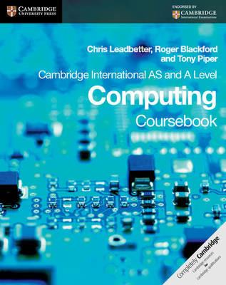 Cambridge International AS and A Level Computing. Book - Chris Leadbetter, Blackford Roger, Piper Tony - Libro Cambridge 2015 | Libraccio.it