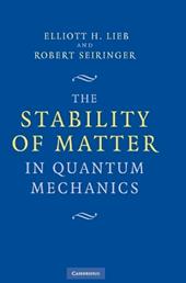 The Stability of Matter in Quantum Mechanics