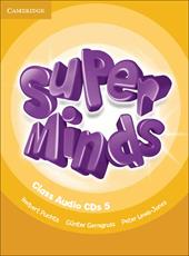 Super minds. Level 5. Class audio CDs.