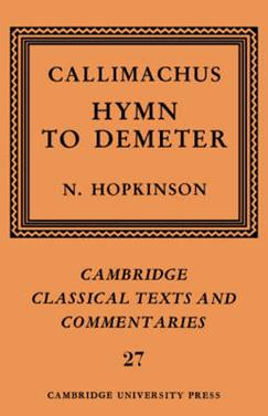 Callimachus: Hymn to Demeter - Callimachus - Libro Cambridge University Press, Cambridge Classical Texts and Commentaries | Libraccio.it