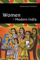 Women in Modern India - Geraldine Forbes - Libro Cambridge University Press, The New Cambridge History of India | Libraccio.it