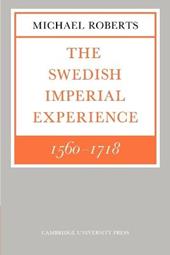 The Swedish Imperial Experience 1560–1718