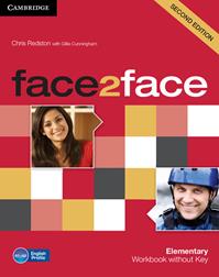Face2face. Elementary. Workbook. Without answers. Per le Scuole superiori. - Chris Redston, Gillie Cunningham - Libro Cambridge 2012 | Libraccio.it