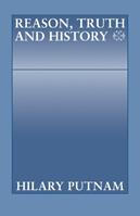 Reason, Truth and History - Hilary Putnam - Libro Cambridge University Press | Libraccio.it