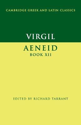 Virgil: Aeneid Book XII - Virgil - Libro Cambridge University Press, Cambridge Greek and Latin Classics | Libraccio.it