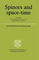 Spinors and Space-Time: Volume 1, Two-Spinor Calculus and Relativistic Fields - Roger Penrose, Wolfgang Rindler - Libro Cambridge University Press, Cambridge Monographs on Mathematical Physics | Libraccio.it