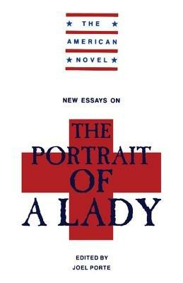 New Essays on 'The Portrait of a Lady'  - Libro Cambridge University Press, The American Novel | Libraccio.it