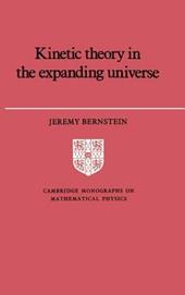 Kinetic Theory in the Expanding Universe