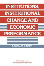 Institutions, Institutional Change and Economic Performance