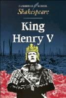 CAMBRIDGE SCHOOL SHAKESPEARE: KING HENRY V