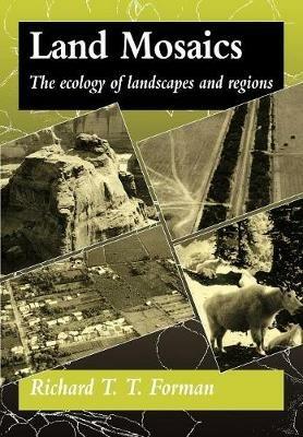 Land Mosaics - Richard T. T. Forman - Libro Cambridge University Press | Libraccio.it