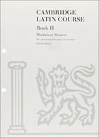 The Cambridge Latin Course. Cambridge School Classics Project. Book 2: Worksheet Masters  - Libro Cambridge 2015 | Libraccio.it