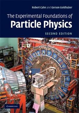 The Experimental Foundations of Particle Physics - Robert N. Cahn, Gerson Goldhaber - Libro Cambridge University Press | Libraccio.it