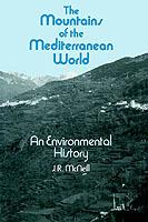 The Mountains of the Mediterranean World - J. R. McNeill - Libro Cambridge University Press, Studies in Environment and History | Libraccio.it