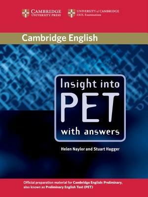 Insight into Pet. With answers. Per le Scuole superiori - Helen Naylor, Stuart Hagger - Libro Loescher 2004 | Libraccio.it