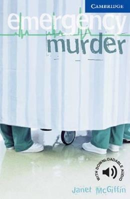 Cambridge English Readers. Emergency Murder. Level 5  - Libro Cambridge 2005 | Libraccio.it