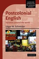 Postcolonial English - Edgar W. Schneider - Libro Cambridge University Press, Cambridge Approaches to Language Contact | Libraccio.it