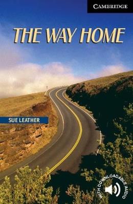 The way home - Sue Leather - Libro Cambridge 2005 | Libraccio.it