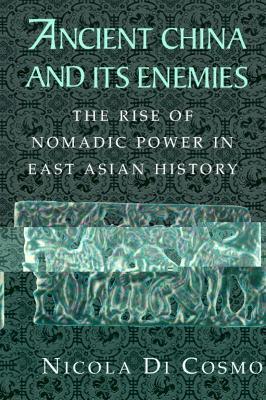 Ancient China and its Enemies - Nicola Di Cosmo - Libro Cambridge University Press | Libraccio.it