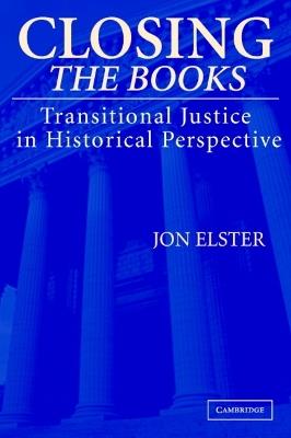 Closing the Books - Jon Elster - Libro Cambridge University Press | Libraccio.it