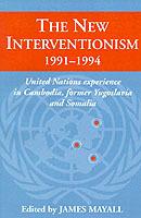 The New Interventionism, 1991–1994  - Libro Cambridge University Press, LSE Monographs in International Studies | Libraccio.it