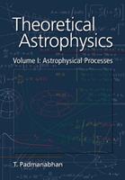 Theoretical Astrophysics: Volume 1, Astrophysical Processes - T. Padmanabhan - Libro Cambridge University Press | Libraccio.it