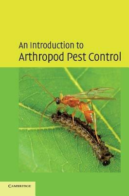 An Introduction to Arthropod Pest Control - J. R. M. Thacker - Libro Cambridge University Press | Libraccio.it