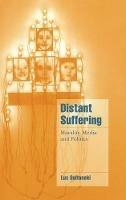 Distant Suffering - Luc Boltanski - Libro Cambridge University Press, Cambridge Cultural Social Studies | Libraccio.it