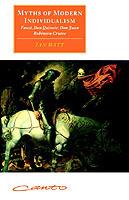 Myths of Modern Individualism - Ian Watt - Libro Cambridge University Press, Canto original series | Libraccio.it