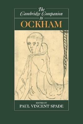 The Cambridge Companion to Ockham  - Libro Cambridge University Press, Cambridge Companions to Philosophy | Libraccio.it
