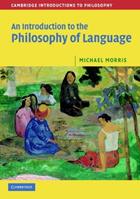 An Introduction to the Philosophy of Language - Michael Morris - Libro Cambridge University Press, Cambridge Introductions to Philosophy | Libraccio.it