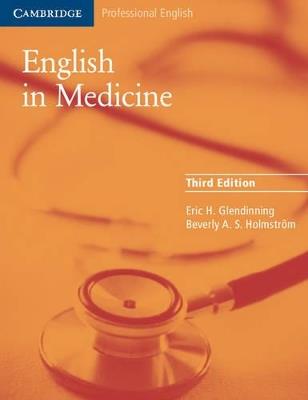 English in Medicine. Student's Book - Eric Glendinning, Beverly Holmström - Libro Cambridge 2005, English in Medicine | Libraccio.it