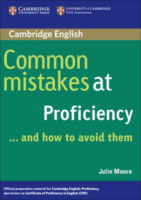 Common mistakes at proficiency... and how to avoid them. - Cullen Pauline, Julie Moore - Libro Cambridge 2006 | Libraccio.it