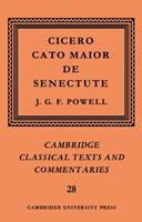 Cicero: Cato Maior de Senectute - Marcus Tullius Cicero - Libro Cambridge University Press, Cambridge Classical Texts and Commentaries | Libraccio.it