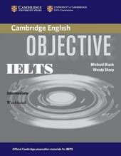 Objective IELTS. Intermediate. Workbook without answers. Con espansione online